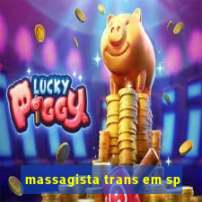 massagista trans em sp